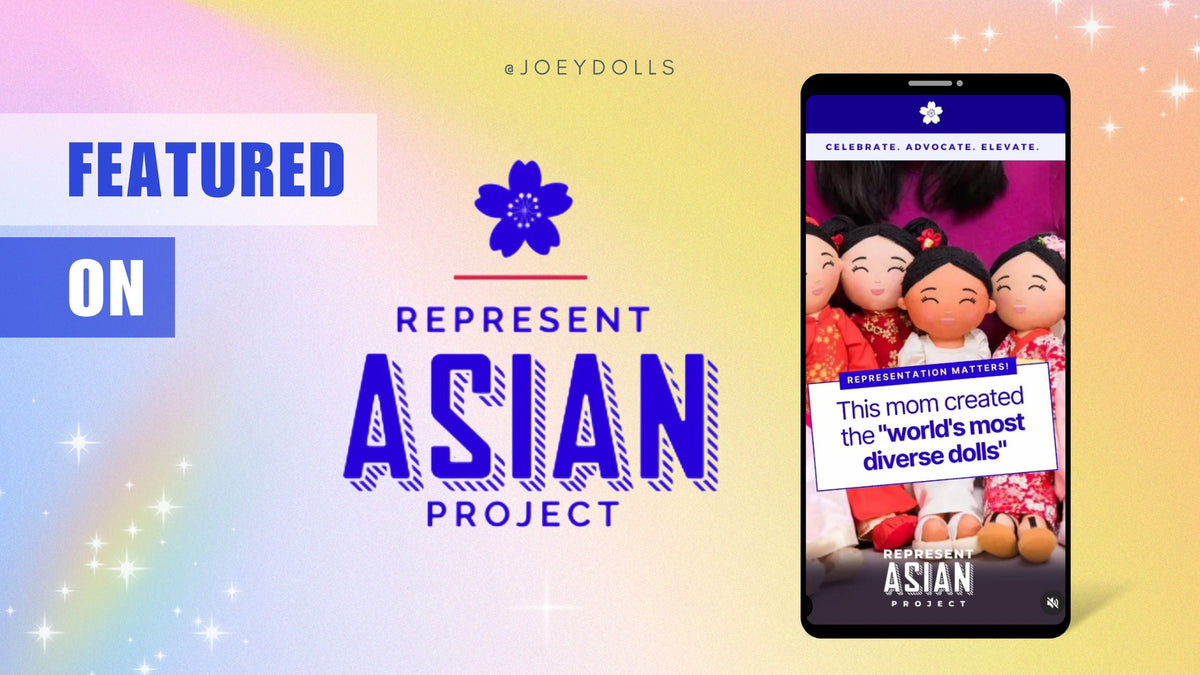 Graphic featuring the text 'Featured on RepresentAsian Project' with a smartphone mockup displaying Joeydolls and the caption 'This mom created the world's most diverse dolls'.