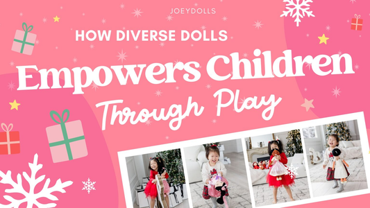 The World is Their Playground: Best Diverse Dolls for Toddlers