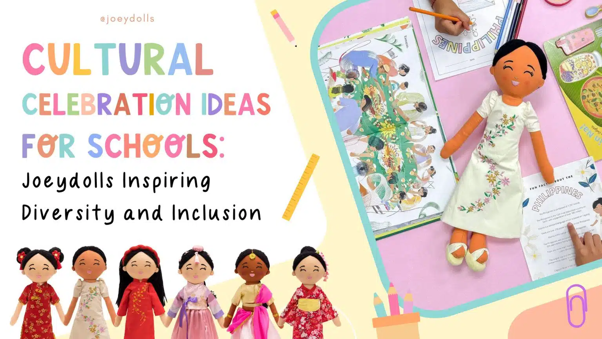 Cultural Celebration Ideas for Schools: Joeydolls Inspiring Diversity and Inclusion