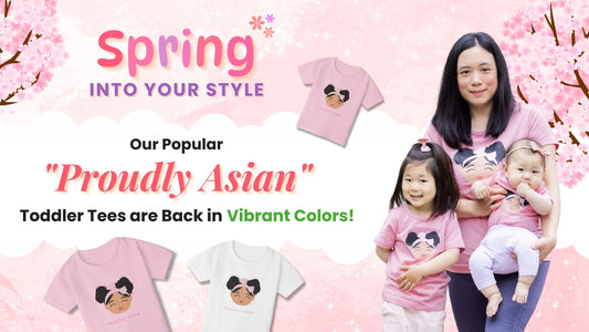 Spring into Style: Our Popular "Proudly Asian" Toddler Tees are Back in Vibrant Colors!