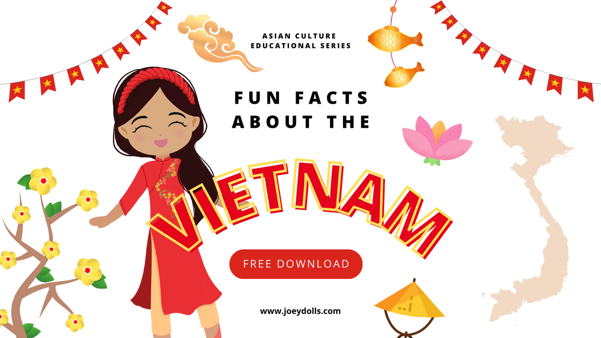 Illustration of a Vietnamese girl in a red áo dài with text “Fun Facts About Vietnam” from Joeydolls Asian Culture Educational Series.