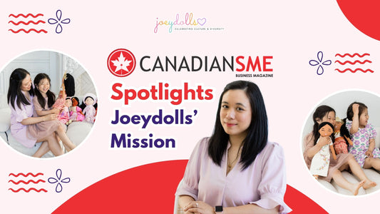 Promotional graphic celebrating Joeydolls being featured by CanadianSME, showing a child holding a multicultural doll, Joeydolls displayed around a holiday setting, and a portrait of founder Samantha Ong.