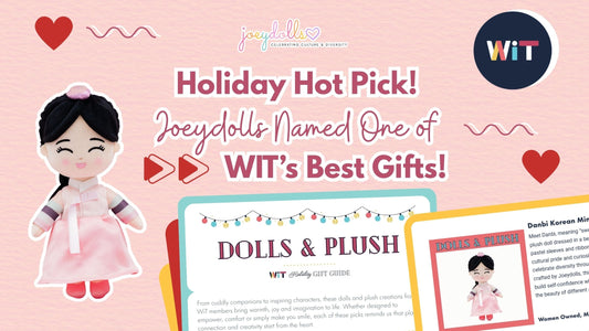Graphic announcing that Joeydolls has been named one of WIT’s Best Holiday Gifts. The design features a pink background, a smiling Korean mini doll in a pink hanbok, the Joeydolls logo, the WIT logo, and screenshots from the WIT Holiday Gift Guide.
