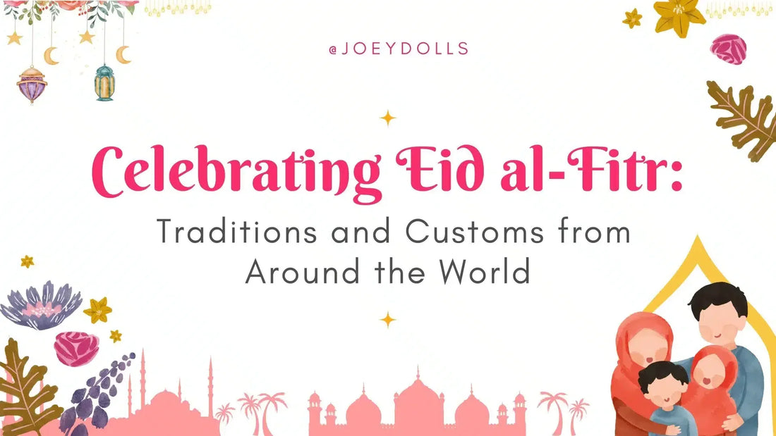 Eid al-Fitr Celebration: Traditions and Customs from Around the World