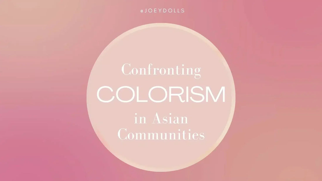 Confronting Colourism in Asian Communities