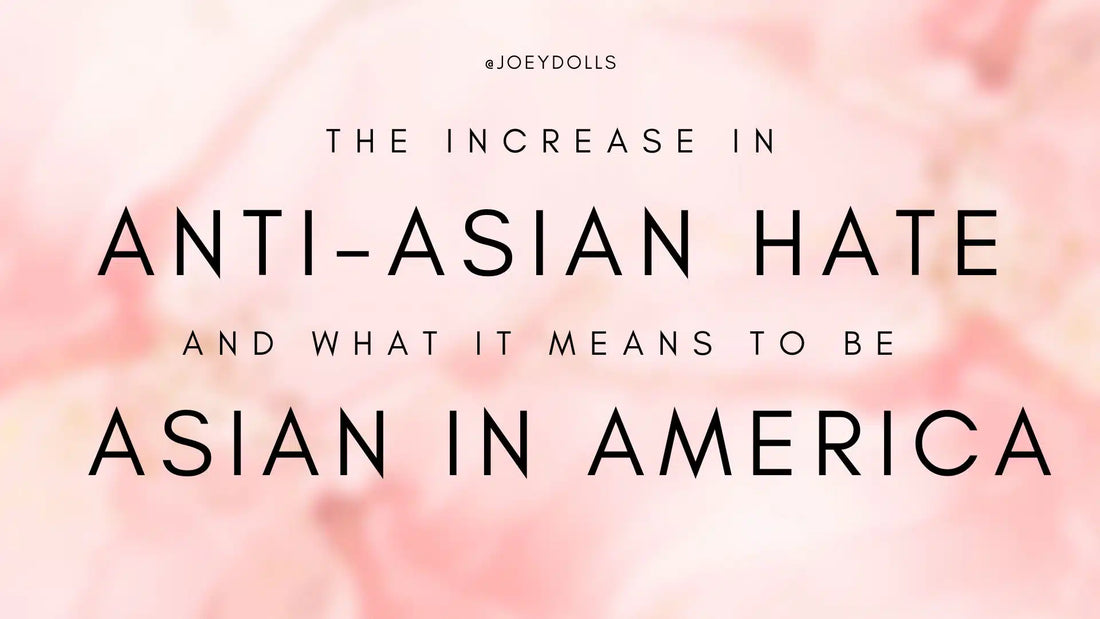 The Increase in Anti-Asian Hate Crimes and What It Means to be Asian in America