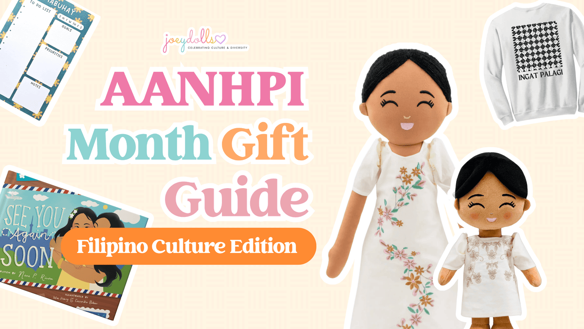 Joeydolls AANHPI Month Gift Guide featuring Filipino Culture Edition