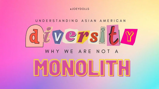 Understanding Asian American Diversity: Why We Are Not a Monolith