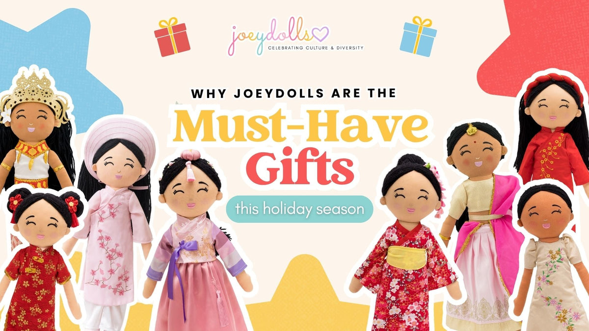 Joeydolls culturally diverse Asian dolls dressed in traditional outfits from different Asian cultures with text overlay: ‘Why Joeydolls are the Must-Have Gifts this holiday season.