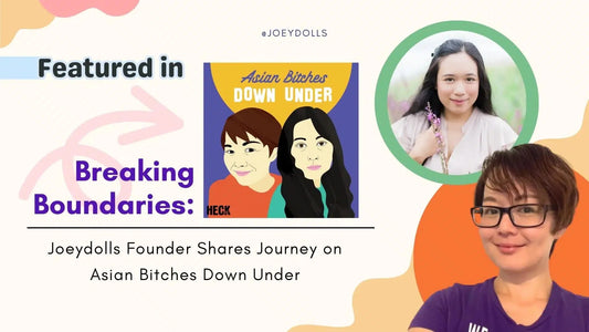 Breaking Boundaries: Joeydolls Founder Shares Journey on Asian Bitches Down Under