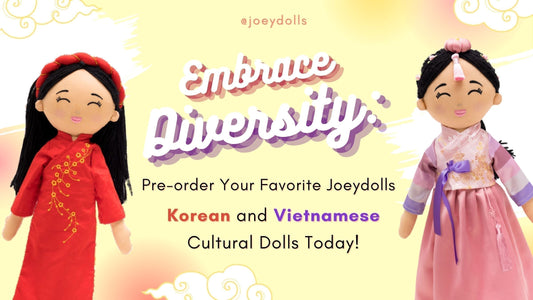 Embrace Diversity: Pre-order Your Favorite Joeydolls Korean and Vietnamese Cultural Dolls Today!