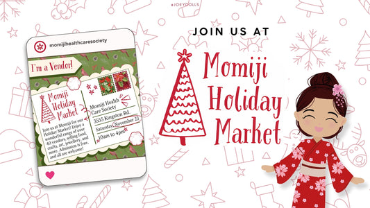 Celebrate the Holidays with Joeydolls at the Momiji Holiday Market 2024!