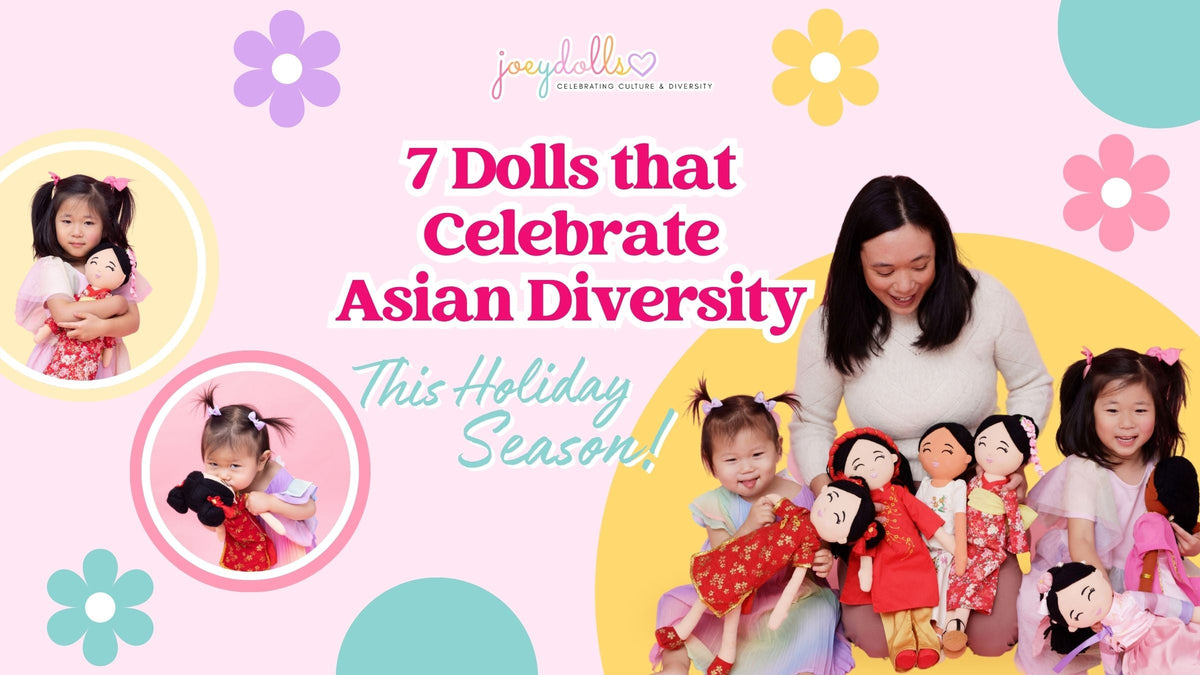 Joeydolls founder with children holding diverse Asian dolls, featuring 7 dolls in cultural outfits with text “7 Dolls that Celebrate Asian Diversity This Holiday Season
